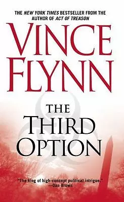 Mitch Rapp: The Third Option No. 4 By Vince Flynn (2001 Paperback Reprint) • $2.50