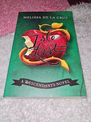 Isle Of The Lost The: A Descendants Novel By Melissa De La Cruz (Hardcover... • £4