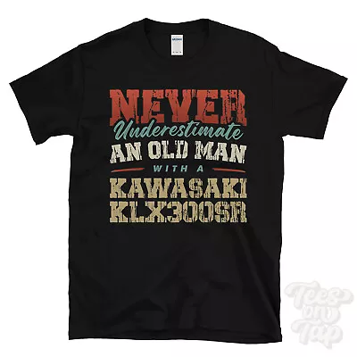 Never Underestimate An Old Man With A Kawasaki Klx300sr Funny T-shirt • £14.99