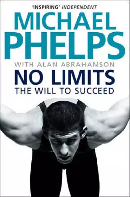 No Limits: The Will To Succeed Michael Phelps Used; Good Book • £3.35