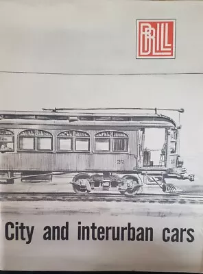 Brill City And Interurban (Train) Cars Pacific Railway Journal 1961 1st Print • $8