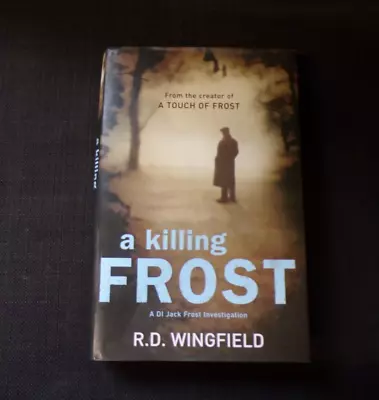 A Killing Frost By R. D. Wingfield (1st Edition Hardcover 2008) • £7.50