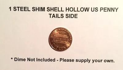 1 STEEL SHIM SHELL US PENNY TAIL Dime Magic Trick Hollow Coin Magnetic Vanishing • $6.93
