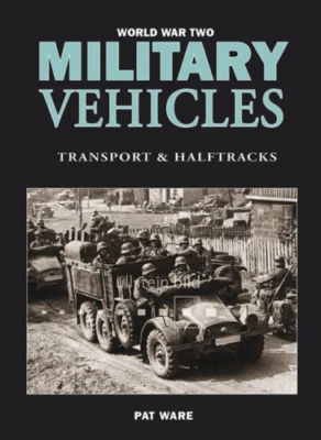 £23.81 • Buy World War Two Military Vehicles: Transport And Halftracks (World War Two)