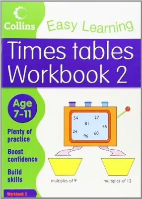 Collins Easy Learning - Times Tables Age 7-11 Workbook 2 By Simon Greaves • £2.39