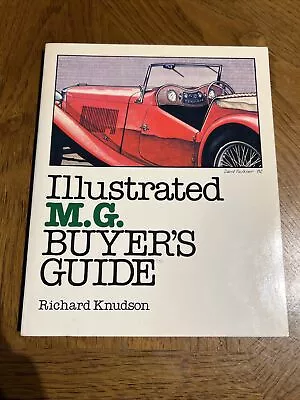 Illustrated M.g. Buyers Guide British Sports Cars T-series Mga Mgb Midget Magna • $9.98