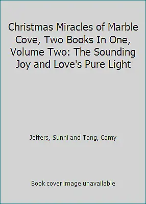 Christmas Miracles Of Marble Cove Two Books In One Volume Two: The Sounding... • $4.63