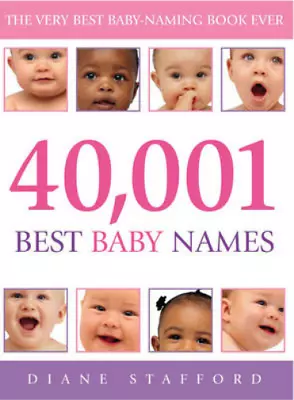 40 001 Best Baby Names Diane Stafford Used; Good Book • £3.36