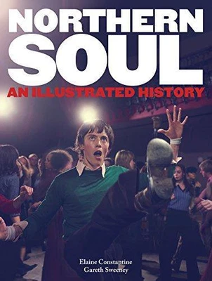 £12.08 • Buy Northern Soul: An Illustrated History, Sweeney, Gareth, Constantine, Elaine, Goo