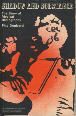 £3.46 • Buy Shadow And Substance: The Story Of Medical Radiography By Pino Donizetti
