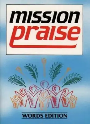 Mission Praise (Hymn Book) By Peter Horrobin Greg Leavers. 551010916 • £2.55