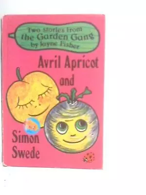 Avril Apricot And Simon Swede (Jayne Fisher - 1980) (ID:61690) • £9.14