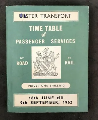 Ulster Ireland Transport Passenger Services By Road & Rail 1962 Bus Timetable • £30