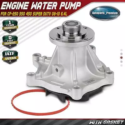 Engine Water Pump W/ Gasket For F-250 350 450 550 Super Duty 2008-2010 V8 6.4L • $47.99