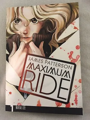 Maximum Ride Vol 1 By James Patterson NaRae Lee Manga Series Very Good Condition • $4.99