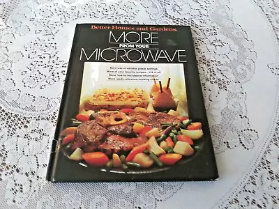 Better Homes And Gardens.- More From Your Microwave.  • $7