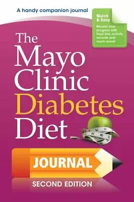 The Mayo Clinic Diabetes Diet Journal: 2nd Edition • $10.34