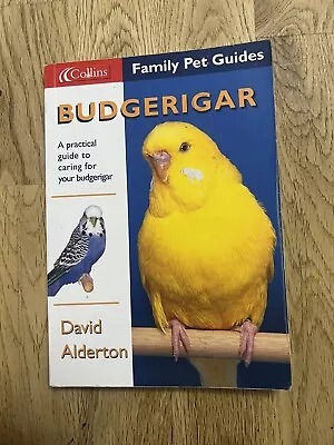 Budgerigar (Collins Family Pet Guide) By Alderton David Paperback Book The • £3.49