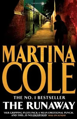 The Runaway By Martina Cole. 9780755374090 • £3.62