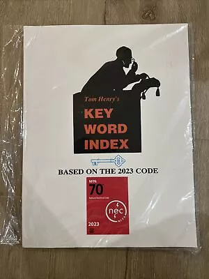 Tom Henry’s Key Word Index Based On 2023 NEC Code HANDBOOK 1st Edition • $34.99