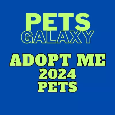 Adopt Me 2024 Pets - Listing1 • $1.75