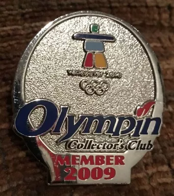 2010   Vancouver 2009  Olympin Collector's Club Member Olympic Pin • $12.99