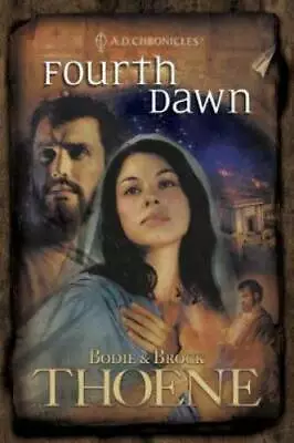 Fourth Dawn (A. D. Chronicles Book 4) - Paperback By Thoene Bodie - GOOD • $5.96