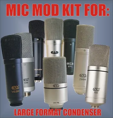 Microphone Mic Mod Kit For MXL 990 920 770 2003 2006 1006 V57M V63M V250 MCA SP1 • $12.99