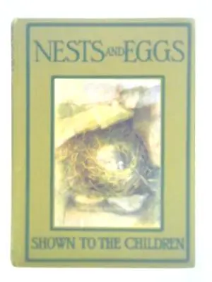 £10.42 • Buy Nests And Eggs Shown To The Children (J. A. Henderson) (ID:19469)