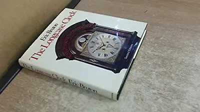 Longcase Clock By Bruton Eric Hardback Book The Cheap Fast Free Post • £99.99