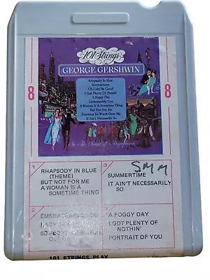 101 Strings Play George Gershwin Favorites 8 Track Tape Ampex Stereo E 85006 • $12.95