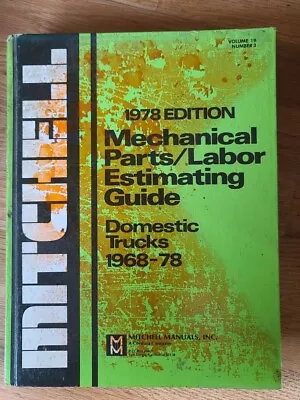 1978 Mitchell Manual Mechanical Parts & Labor Estimating Guide Domestic Cars • $13.95