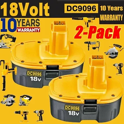 2 PACK 18V For Dewalt 18 VOLT DC9096 DC9098 Ni-MH Battery DC9099 NEW Replacement • $29