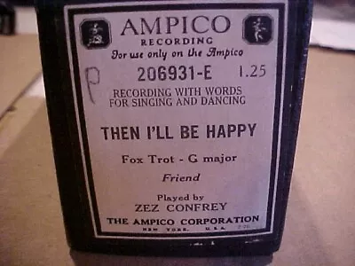 Ampico Then I'll Be Happy Player Piano Roll • $4.99