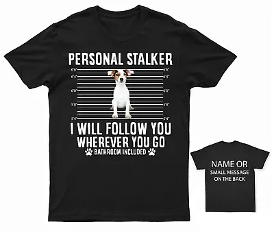 £14.95 • Buy Jack Russell  Personal Stalker T-Shirt I Will Follow You