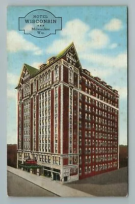 Hotel Wisconsin Milwaukee Wisconsin Postcard • $1.60