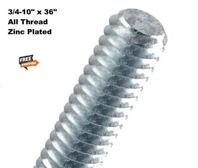 All Thread Rod 3/4-10  X 36  Zinc Plated Steel Threaded Rod 3 Ft Long • $34.99