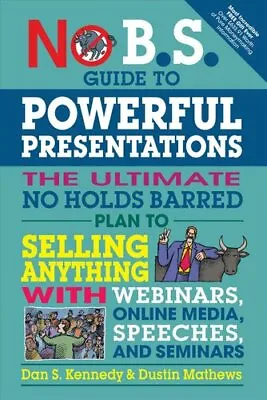 £10.99 • Buy No B.S. Guide To Powerful Presentations The Ultimate No Holds B... 9781599186078