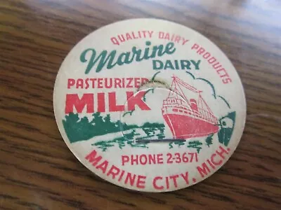 Marine City Mich. Marine Dairy Milk Bottle Cap MICHIGAN MI (picture Large Ship) • $6.99