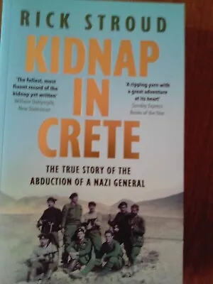 £2 • Buy Kidnap In Crete: The True Story Of The Abduction Of A Nazi General By Rick Strou
