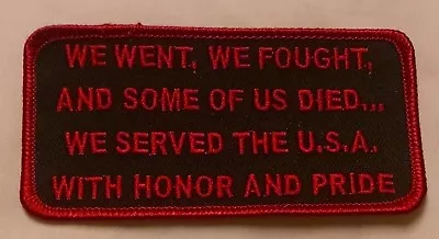 We Went We Fought Military Embroidered Biker Patch • $3.85