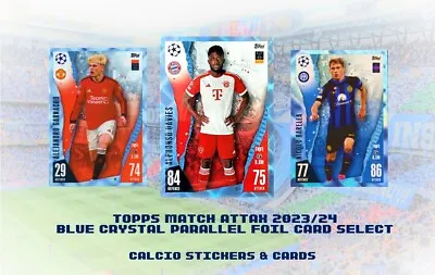 Topps Match Attax 2023/24 2024 Blue Crystal Parallel Foil Card Select/Choose • £2.25