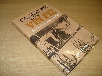 CAL ROGERS AND THE VIN FIZ By Eileen F. Lebow - Hardcover **Mint Condition** • $17.75