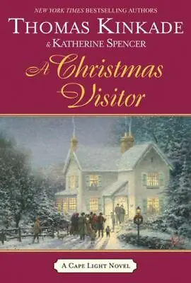 A Christmas Visitor [Cape Light Book 8] [ Kinkade Thomas ] Used - Very Good • $4.45