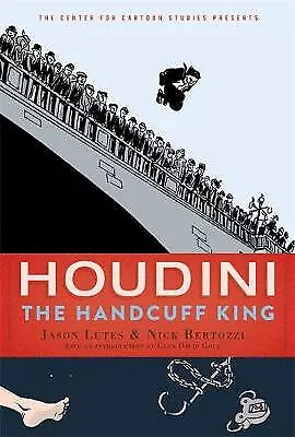 Houdini: The Handcuff King By Jason Lutes - New Copy - 9781368042888 • £7.65