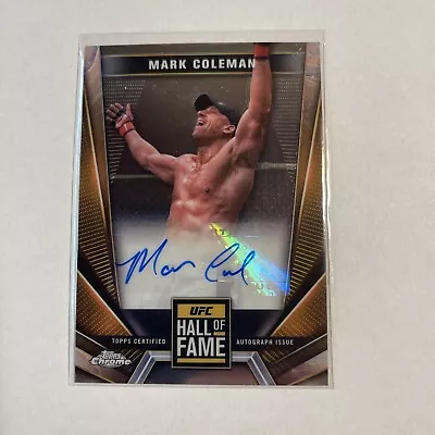 MARK COLEMAN HALL OF FAME AUTO  2024 UFC TOPPS CHROME Free Shipping • $2.25