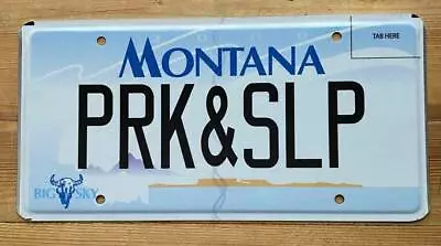 Montana VANITY License Plate PRK&SLP • $19.99