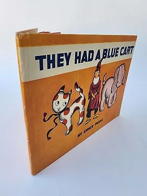 They Had A Blue Cart By Grace Paull Whitman Publishing 1935 Vtg 1st Illustrated • $24.99