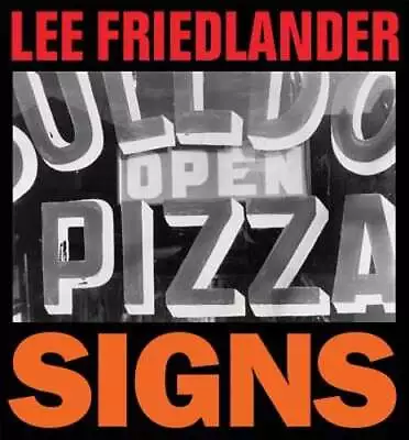 Lee Friedlander: Signs By Lee Friedlander: Used • $46.28