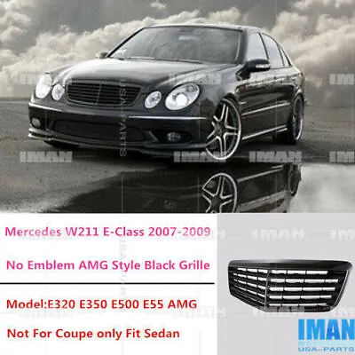 Front Grille Grill For Black MERCEDES W211 E-CLASS E320 E350 E500 2007-2009 • $79.58